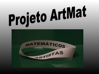 Foto Internet Projeto ArtMat 