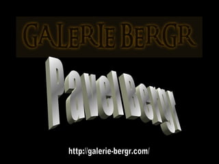 Galerie Bergr