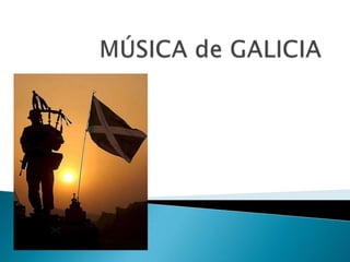 MÚSICA de GALICIA 