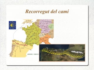Recorregut del camí
 