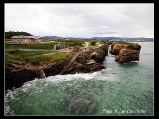 Playa de Las Catedrales
 