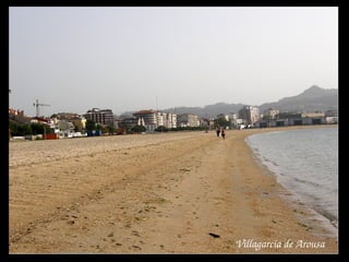 Villagarcia de Arousa
 