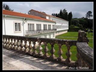 Pazo de Mariñan
 