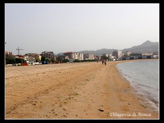 Villagarcia de Arousa
 