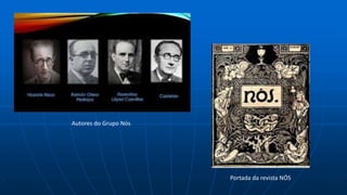 Portada da revista NÓS
Autores do Grupo Nós
 