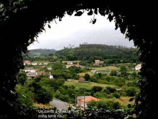 Galicia fermosa con musica Slide 9