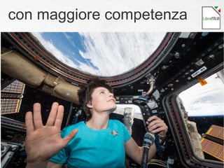 con maggiore competenza
 