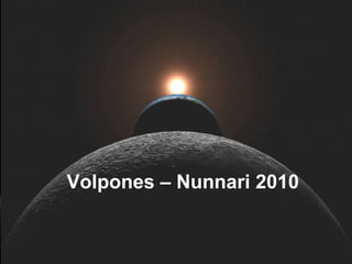 Volpones – Nunnari 2010 