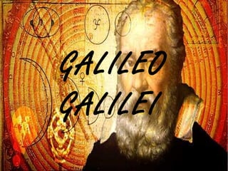 GALILEO
GALILEI

 