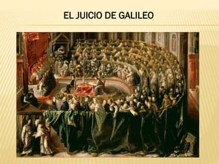 EL JUICIO DE GALILEO

 