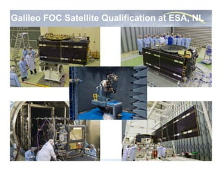 Galileo FOC Satellite Qualification at ESA, NL
 
