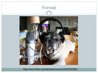 Format http://www.flickr.com/photos/zoomar/2265202595/ 