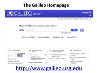 http://www.galileo.usg.edu
The Galileo Homepage
 