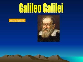 Galileo Galilei Vicky y Agui 4a 