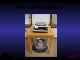 Balança Hidrostática. 