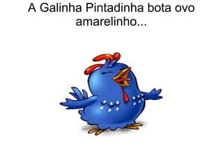 Galinha Pintadinha added a new photo - Galinha Pintadinha