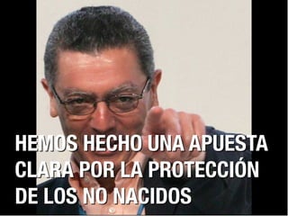 HEMOS HECHO UNA APUESTA
CLARA POR LA PROTECCIÓN
DE LOS NO NACIDOS

 