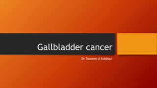 Gallbladder Cancer Treatment and Prognosis | PPT