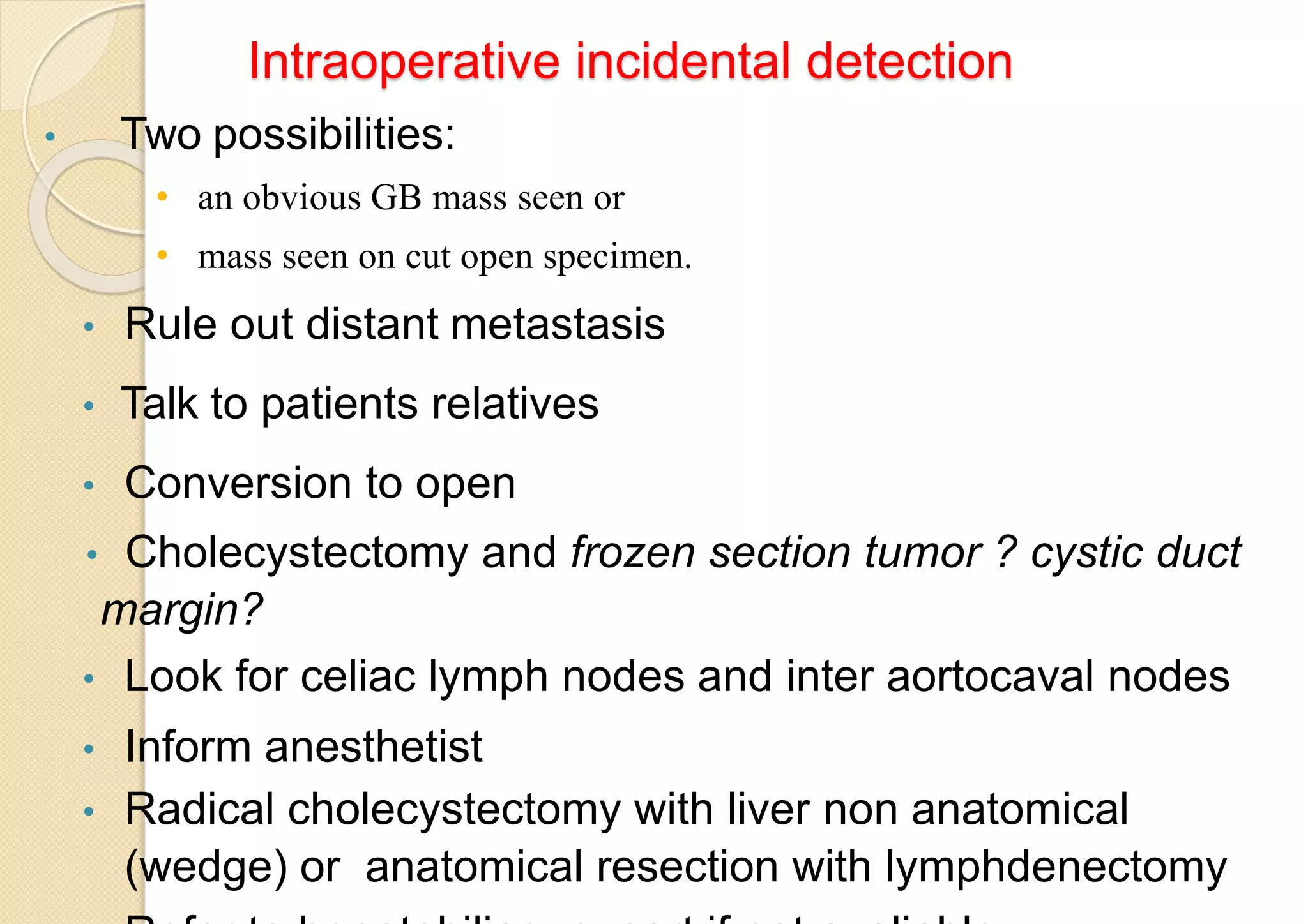 Gall bladder cancer management