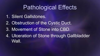Pathologic Stones Gall bladder lecture | PPT