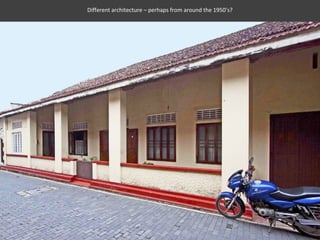 Different architecture – perhaps from around the 1950’s?
 