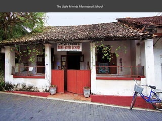 The Little Friends Montessori School
 