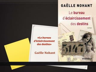 Gaëlle Nohant
 