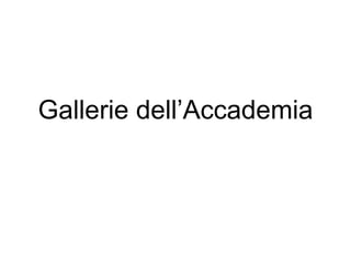 Gallerie dell’Accademia 