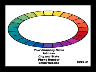 Your Company NameAddressCity and StatePhone NumberEmail/WebsiteCODE 31