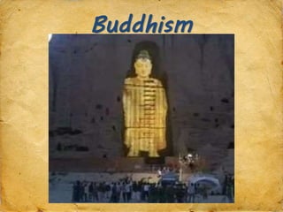 Buddhism
 