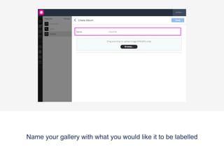 Click on ‘Add Album’ to start uploading images
 