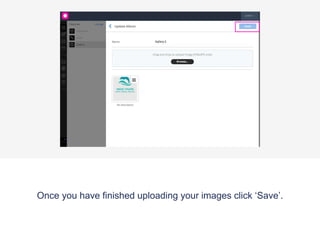 Hover over your image to change the description, delete the
image or drag it to re-order your gallery
 