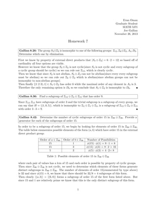 = n where n is odd, clearly |H1| = 4 does not divider any odd
number n.
Therefore the subset H1 containing the identity and 3 rotations is not a subgroup of
Dn.
• H2 =

e, Fl
, Fm
, Fn
	
Consider the subset H2 of Dn where H2 =

e, Fl
, Fm
, Fn
	
. Clearly this subset is not
a subgroup of Dn because, for example, Fl
Fm
= Rx /
∈ H so the subset is not closed
under composition.
Thus H2 is not a subgroup of Dn.
• H3 =

e, Fl
, Fm
, Rx
	
Consider the subset H3 of Dn where H3 =

e, Fl
, Fm
, Rx
	
. However since n is odd,
we know that ¬∃R−1
x ∈ H3 because R180 /
∈ Dn when n is odd. Thus for any Ry ∈ Dn,
Ry 6= R−1
y .
Therefore H3 is not a subgroup of Dn
• H4 =

e, Fl
, Rx, Ry
	
Consider the subset H4 of Dn where H4 =

e, Fl
, Rx, Ry
	
. To show that this subset is
not closed it suffices to show that {Rx, Ry} is not closed.
Clearly this subset is not closed because every subgroup(or equivalently closed subset
for our purposes) of
D
R360
n
E
must divide n(see the argument for H1).
Thus the subset {Rx, Ry} is not a closed subset of
D
R360
n
E
because 2 - n when n is odd.
So we can conclude that H4 is not a closed subset of Dn because there are only the 2
rotations in H4.
Therefore H4 is not a subgroup of Dn
Then since every identity containing subset of Dn with order 4 fails the subgroup criteria,
we conclude that Dn contains no subgroup of order 4. 
4
 