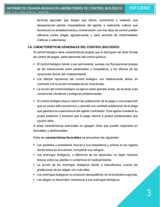 pág.3
INFORME DE CRIANZA MASIVA EN LABORATORIOS DE CONTROL BIOLÓGICO
DE GALLITO CIEGO- PEJEZA.
INFORME
~3~
3
técnicas agrí...