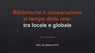 Biblioteche e cooperazione al tempo della rete: tra locale e globale