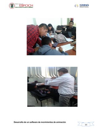Desarrollo de un software de movimientos de animación
- 39 -
 