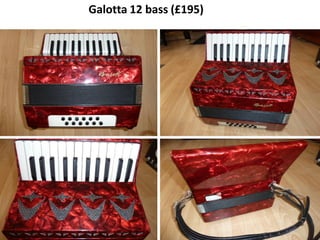 Galotta 12 bass (£195)

 