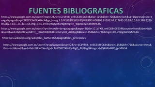 https://www.google.com.ec/search?espv=2&rlz=1C1VFKB_enEC634EC634&biw=1258&bih=726&tbm=isch&sa=1&q=especies+d
e+galapagos&oq=ESPECIES+DE+GALA&gs_l=img.3.0.0l3j0i30l3j0i5i30j0i8i30l3.608806.615913.0.617635.20.18.0.0.0.0.388.2370.
0j5j4j2.11.0....0...1c.1.64.img..9.10.1978.yRqKypKxrBg#imgrc=_WpeseeyJKdhzM%3A
https://www.google.com.ec/search?q=clima+de+de+galapagos&espv=2&rlz=1C1VFKB_enEC634EC634&source=lnms&tbm=isch
&sa=X&ved=0ahUKEwjJ68TH__XLAhWBXB4KHcbsCyUQ_AUIBygB&biw=1258&bih=726#imgrc=DP-vYlpgXW6lkM%3A
https://es.wikipedia.org/wiki/Islas_Gal%C3%A1pagos#Islas_principales
https://www.google.com.ec/search?q=galapagos&espv=2&rlz=1C1VFKB_enEC634EC634&biw=1258&bih=726&source=lnms&
tbm=isch&sa=X&ved=0ahUKEwiYkee7gvbLAhVDRCYKHdoyAIgQ_AUIBygB#imgrc=MQ4HRxMD1jjycM%3A
 