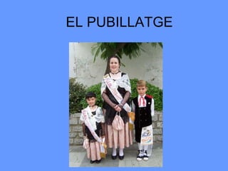 EL PUBILLATGE 