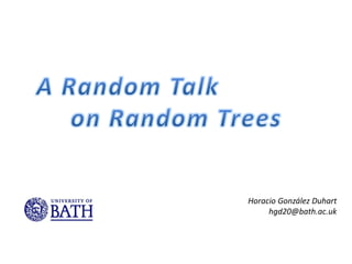 A random talk on random trees