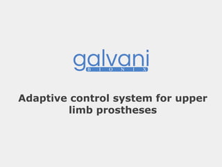 Adaptive control system for upper
limb prostheses
 