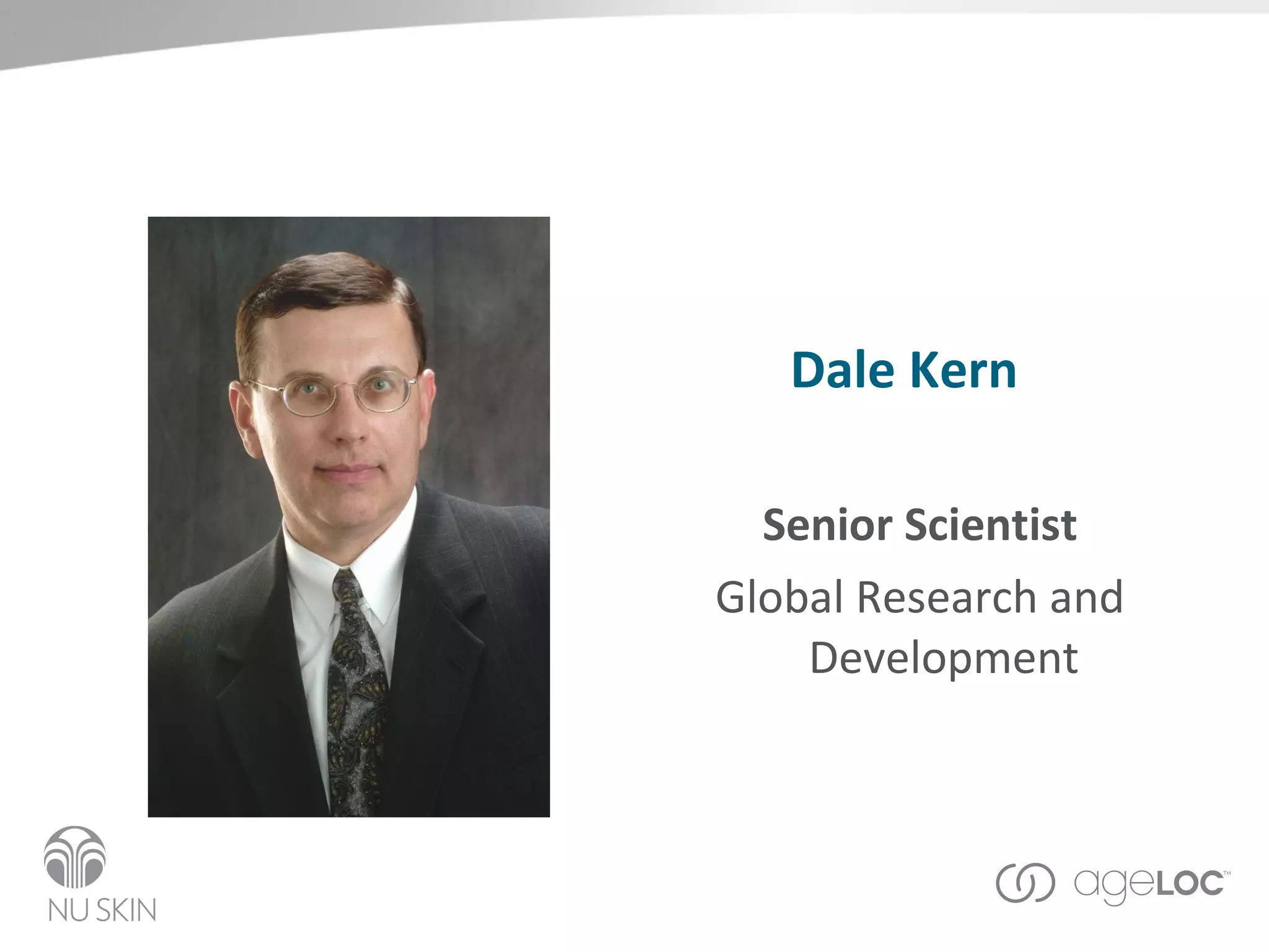 Dale Kern Senior Scientist Global Research and Development 