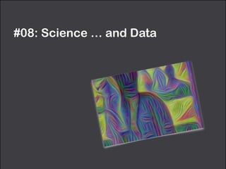 #08: Science … and Data
 