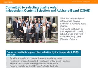 TITLE OF PRESENTATION
| 10
10|
Committed to selecting quality only:
Independent Content Selection and Advisory Board (CSAB...