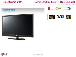 Gama 2011 lcd led lg