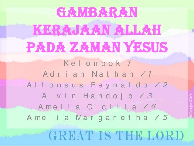 Gambaran Kerajaan Allah Pada Zaman Yesus Gambaran Kerajaan Allah Pada Zaman Yesus