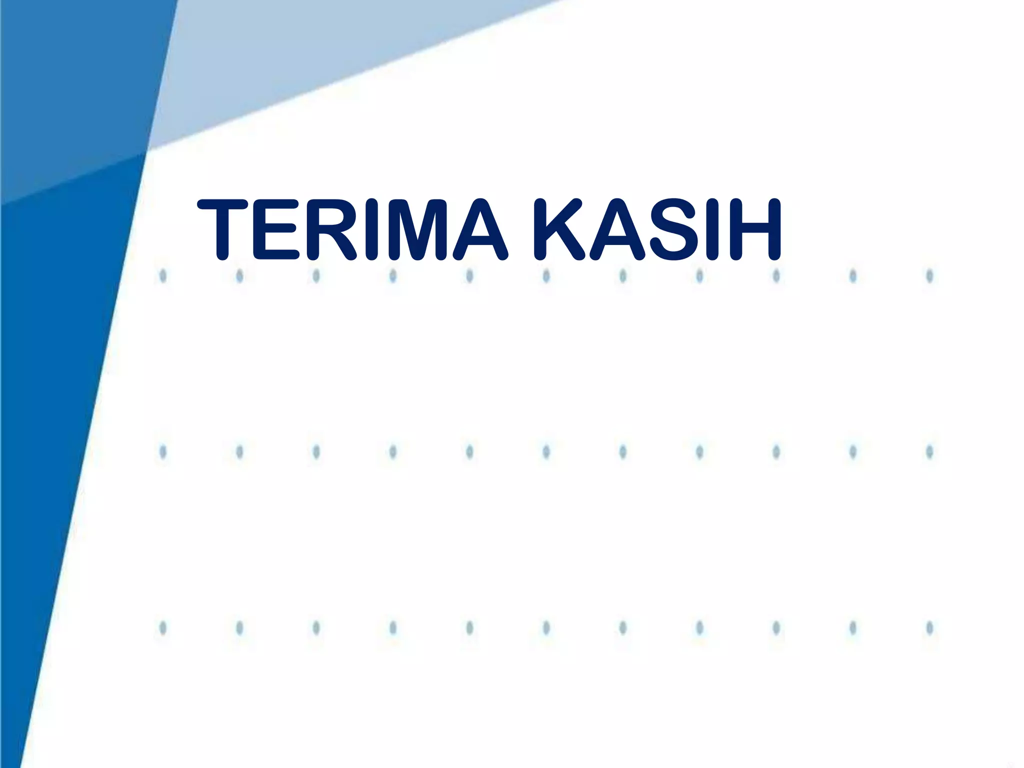 TERIMA KASIH

 