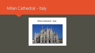 Milan Cathedral - Italy
 