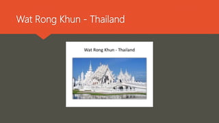Wat Rong Khun - Thailand
 