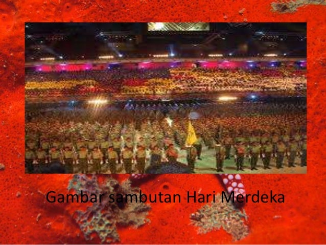 Gambar Gambar Semasa Perarakan Hari Merdeka1